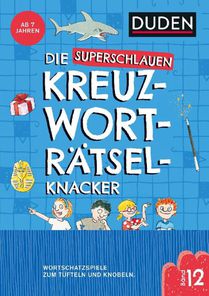 Die superschlauen Kreuzworträtselknacker (Band 12)