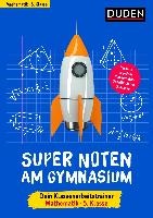 Super Noten am Gymnasium - Klassenarbeitstrainer Mathematik 5. Klasse
