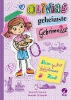 Olivias geheimste Geheimnisse - Mein super(braver)frecher Hund