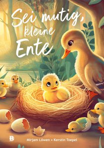 Sei mutig, kleine Ente