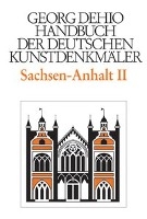 Dehio - Handbuch Der Deutschen Kunstdenkmaler / Sachsen-Anhalt Bd. 2