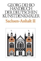 Dehio - Handbuch der deutschen Kunstdenkmaler / Sachsen-Anhalt Bd. 2