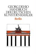 Dehio - Handbuch Der Deutschen Kunstdenkmaler / Berlin