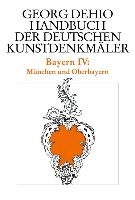 Dehio - Handbuch der deutschen Kunstdenkmaler / Bayern Bd. 4