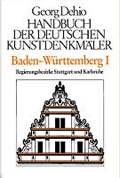 Dehio - Handbuch der deutschen Kunstdenkmaler / Baden-Wurttemberg Bd. 1