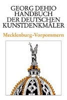 Dehio - Handbuch Der Deutschen Kunstdenkmaler / Mecklenburg-Vorpommern