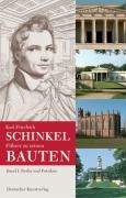 Karl Friedrich Schinkel. Fuhrer zu seinen Bauten