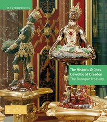 The Historic Grunes Gewolbe at Dresden