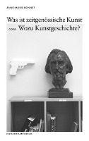 Was Ist Zeitgenossische Kunst Oder Wozu Kunstgeschichte?