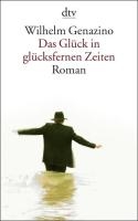 Das Glück in glücksfernen Zeiten