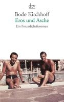 Eros und Asche - Ein Freundschaftsroman