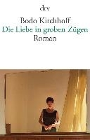 Die Liebe in groben Zugen