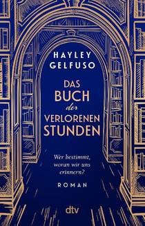 Das Buch der verlorenen Stunden