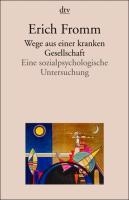 Wege aus einer kranken Gesellschaft