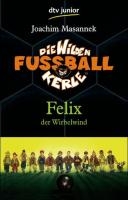 Die Wilden Fussballkerle 02. Felix der Wirbelwind voorzijde