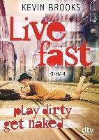 Live Fast, Play Dirty, Get Naked voorzijde