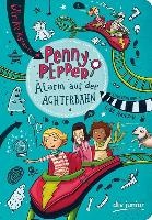 Penny Pepper 02 - Alarm auf der Achterbahn