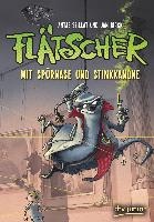 Flätscher 03 - Mit Spürnase und Stinkkanone