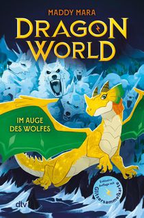 Dragon World - Im Auge des Wolfes