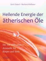 Heilende Energie der ätherischen Öle