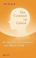 Das Croissant im Gehirn