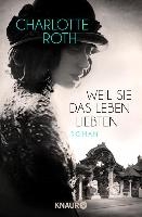 Weil sie das Leben liebten