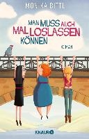Man muss auch mal loslassen können