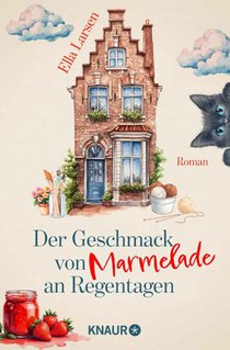 Der Geschmack von Marmelade an Regentagen