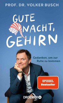 Gute Nacht, Gehirn