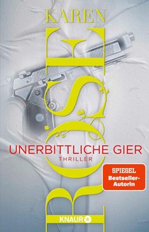 Unerbittliche Gier