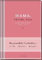 Mama, erzähl mal! | Elma van Vliet