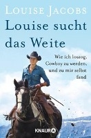 Louise sucht das Weite