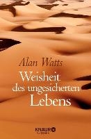 Weisheit des ungesicherten Lebens
