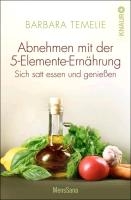 Abnehmen mit der 5-Elemente-Ernährung