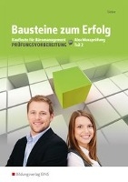 Bausteine zum Erfolg 2. Kaufleute für Büromanagement - Gestreckte Abschlussprüfung. Arbeitsheft