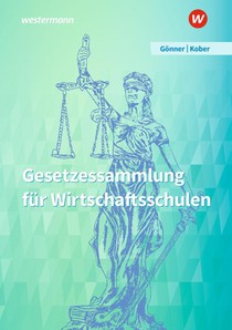 Gesetzessammlung für Wirtschaftsschulen. Schulbuch