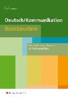 Deutsch / Kommunikation. Basisbaustein. Arbeitsheft. Berufsfachschule I. Rheinland-Pfalz