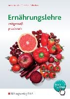 Ernährungslehre zeitgemäß, praxisnah. Schulbuch