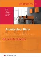 Arbeitsplatz Büro. Lernsituationen 1