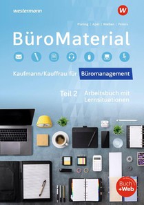 BüroMaterial. Arbeitsbuch mit Lernsituationen Teil 2