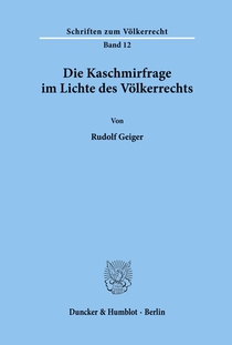 Die Kaschmirfrage im Lichte des Völkerrechts.
