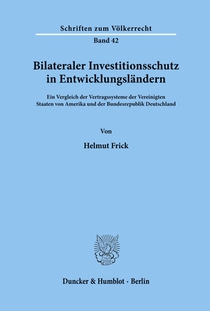Bilateraler Investitionsschutz in Entwicklungsländern.