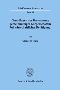 Grundlagen der Besteuerung gemeinnütziger Körperschaften bei wirtschaftlicher Betätigung.