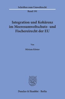 Köster, M: Integration und Kohärenz im Meeresumweltschutz- u