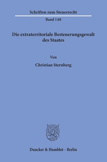 Sternberg, C: Die extraterritoriale Besteuerungsgewalt des S