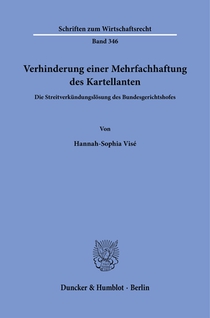 Verhinderung einer Mehrfachhaftung des Kartellanten.