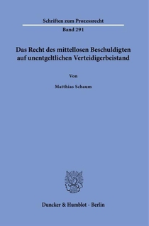 Das Recht des mittellosen Beschuldigten auf unentgeltlichen Verteidigerbeistand.