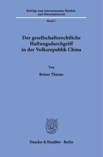 Der gesellschaftsrechtliche Haftungsdurchgriff in der Volksrepublik China