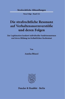 Die strafrechtliche Resonanz auf Verhaltensnormverstöße und deren Folgen