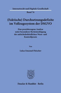 (Faktische) Durchsetzungsdefizite im Vollzugssystem der DSGVO